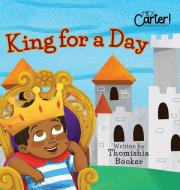 King For A Day di THOMISHIA BOOKER edito da Lightning Source Uk Ltd