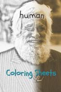 Human Coloring Sheets: 30 Human Drawings, Coloring Sheets Adults Relaxation, Coloring Book for Kids, for Girls, Volume 8 di Coloring Books edito da INDEPENDENTLY PUBLISHED