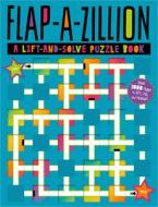 Flap-A-Zillion Puzzle Book edito da MAKE BELIEVE IDEAS INC