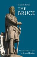 The Bruce di John Barbour edito da Arima Publishing