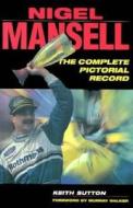 Nigel Mansell: A Pictorial Tribute to the Double Champion di Mike Dodson, K. Sutton edito da Motorbooks International