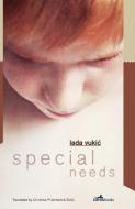 Special Needs di Lada Vukic edito da Istros Books
