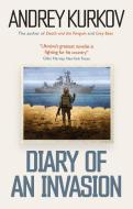 Diary of an Invasion di Andrey Kurkov edito da Welbeck Publishing Group