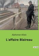 L'affaire Blaireau di Alphonse Allais edito da Culturea