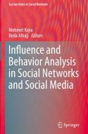 Influence and Behavior Analysis in Social Networks and Social Media edito da Springer-Verlag GmbH