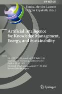 Artificial Intelligence For Knowledge Management, Energy, And Sustainability edito da Springer Nature Switzerland AG