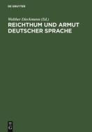 Reichthum und Armut deutscher Sprache edito da De Gruyter