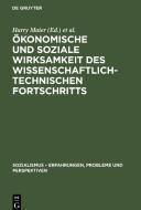 Ökonomische und soziale Wirksamkeit des wissenschaftlich-technischen Fortschritts edito da De Gruyter