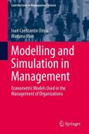 Modelling and Simulation in Management di Ioan Constantin Dima, Mariana Man edito da Springer-Verlag GmbH