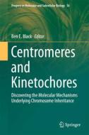 Centromeres and Kinetochores edito da Springer-Verlag GmbH