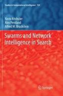 Swarms and Network Intelligence in Search di Yaniv Altshuler, Alfred M. Bruckstein, Alex Pentland edito da Springer International Publishing