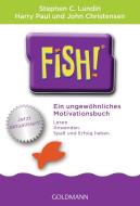 Fish!(TM) di Stephen C. Lundin, Harry Paul, John Christensen edito da Goldmann TB