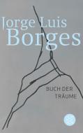 Buch der Träume di Jorge Luis Borges edito da FISCHER Taschenbuch
