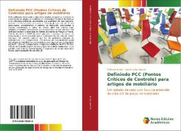 Definindo PCC (Pontos Críticos de Controle) para artigos de mobiliário di Fabiano Burgo, Dalton Luiz Razera edito da Novas Edições Acadêmicas