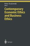 Contemporary Economic Ethics and Business Ethics edito da Springer Berlin Heidelberg