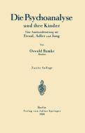 Die Psychoanalyse und ihre Kinder di Oswald Bumke edito da Springer Berlin Heidelberg