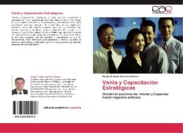 Venta y Capacitación Estratégicas di Sergio Ernesto Saracho Zamora edito da EAE