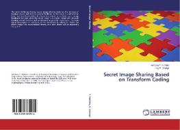 Secret Image Sharing Based on Transform Coding di Ashwaq T. Hashim, Loay E. George edito da LAP Lambert Academic Publishing