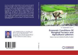 Economic Conditions Of Marginal Farmers and Agricultural Laborers di Balanarayana Muddutungaram edito da LAP Lambert Academic Publishing