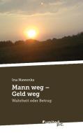 Mann weg - Geld weg di Ina Nawenka edito da united p.c. Verlag