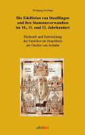 Die Edelfreien von Steußlingen und ihre Stammesverwandten di Wolfgang Schildge edito da Books on Demand