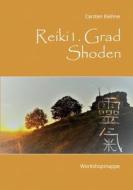 Reiki I. Grad - Shoden di Carsten Kiehne edito da Books on Demand