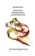 Aphorismen, Nachtgedanken und Schüttelreime für Flaschengeist Huch! di Hiltrud Schinzel edito da Books on Demand