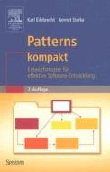 Patterns Kompakt: Entwurfsmuster Fur Effektive Software-Entwicklung di Karl Eilebrecht, Gernot Starke edito da Spektrum Akademischer Verlag