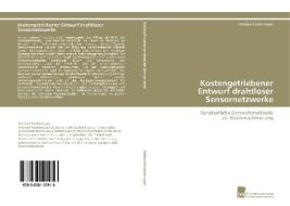 Kostengetriebener Entwurf drahtloser Sensornetzwerke di Michael Niedermayer edito da Südwestdeutscher Verlag für Hochschulschriften AG  Co. KG