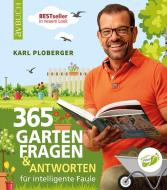 365 Gartenfragen & Antworten di Karl Ploberger edito da Cadmos Verlag GmbH
