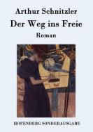 Der Weg ins Freie di Arthur Schnitzler edito da Hofenberg