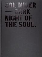 Sol Niger: Dark Night of the Soul di Marco Spinner edito da Kehrer Verlag