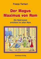 Der Magus Maximus von Rom di Franjo Terhart edito da Ammianus Verlag