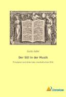 Der Stil in der Musik di Guido Adler edito da Literaricon Verlag