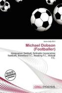Michael Dobson (footballer) edito da Cred Press