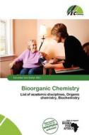 Bioorganic Chemistry edito da Fec Publishing