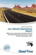 Joe Abbott (speedway Rider) edito da Claud Press