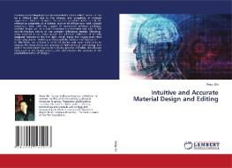 Intuitive and Accurate Material Design and Editing di Weiqi Shi edito da LAP LAMBERT Academic Publishing