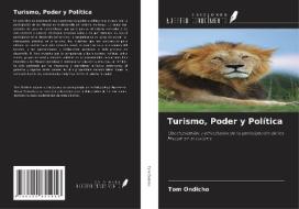 Turismo, Poder y Política di Tom Ondicho edito da AV Akademikerverlag