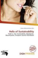 Helix Of Sustainability edito da Dign Press