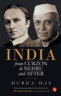 India from Curzon to Nehru and after di Durga Das edito da Rupa Publications