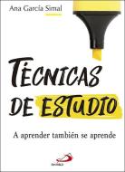 Técnicas de estudio : a aprender también se aprende di Ana García Simal edito da San Pablo, Editorial
