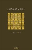 Buscando a Dios : tras las huellas de San Benito di Esther De Waal edito da Ediciones Sígueme, S.A.