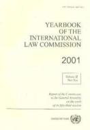 Yearbook Of The International Law Commission 2001 edito da United Nations