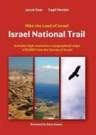 Israel National Trail di Jacob Saar, Yagil Henkin edito da Eshkol Publishing Ltd.