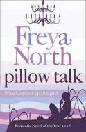 Pillow Talk di Freya North edito da HarperCollins Publishers