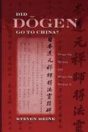 Did Dogen Go to China? di Steven Heine edito da OUP USA