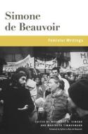 Feminist Writings, Volume 1 di Simone De Beauvoir edito da UNIV OF ILLINOIS PR