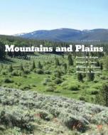 Mountains and Plains - The Ecology of Wyoming Landscapes 2e di Dennis H. Knight edito da Yale University Press