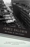No Name in the Street di James Baldwin edito da VINTAGE